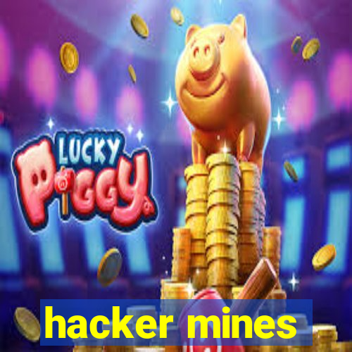 hacker mines